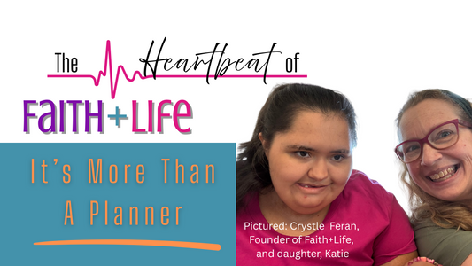 The Heartbeat of Faith+Life: More Than a Planner