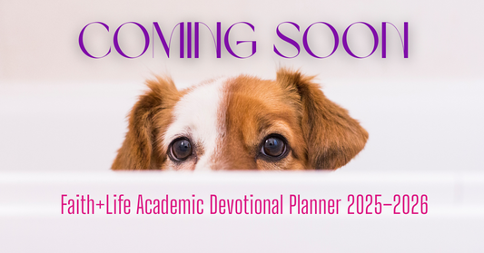 Big News: The New Faith+Life Academic Devotional Planner Is Blooming Soon!