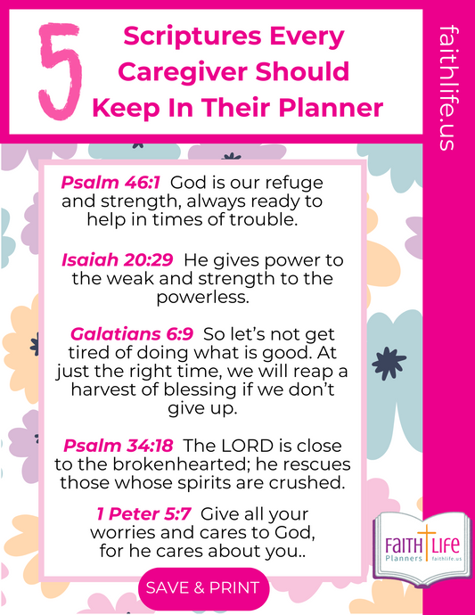 5 Scriptures Every Caregiver Should Keep In Their Planner