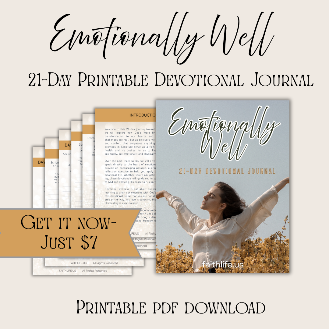 Emotionally Well: A 21-Day Devotional Journal for Emotional Wellness and Healing