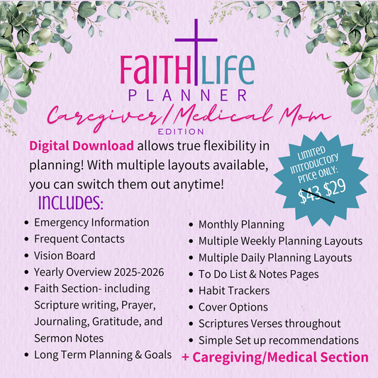 Faith + Life Planner - Caregiver/Medical Mom Edition